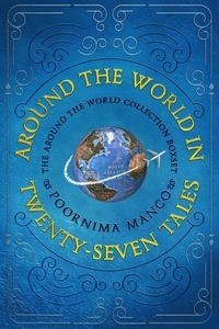  Poornima Manco - Around the World in Twenty-Seven Tales.