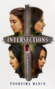  Poornima Manco - Intersections: A Novel - The Friendship Collection.