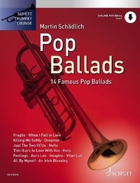 Martin Schädlich - Schott Trumpet Lounge Vol. 2 : Pop Ballads - 14 Famous Pop Ballads. Vol. 2. trumpet..