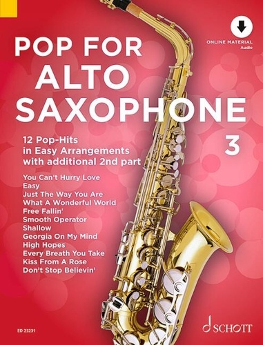 Uwe Bye - Pop for Alto Saxophone Vol. 3 : Pop For Alto Saxophone 3 - 12 Pop-Hits in Easy Arrangements with additional 2nd part. Vol. 3. 1-2 alto saxophones..