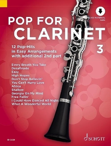 Uwe Bye - Pop for Clarinet Vol. 3 : Pop For Clarinet 3 - 12 Pop-Hits in Easy Arrangements with additional 2nd part. Vol. 3. 1-2 clarinets..