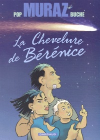  Pop et  Buche - Muraz Tome 3 : La Chevelure De Berenice.