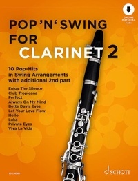 Uwe Bye - Pop for Clarinet Vol. 2 : Pop 'n' Swing For Clarinet - 10 Pop-Hits in Swing Arrangements. Vol. 2. 1-2 clarinets..