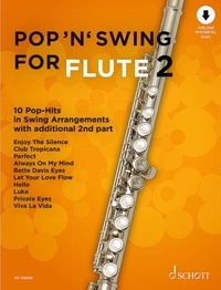 Uwe Bye - Pop for Flute Vol. 2 : Pop 'n' Swing For Flute - 10 Pop-Hits in Swing Arrangements. Vol. 2. 1-2 flutes..
