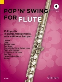 Uwe Bye - Pop for Flute  : Pop 'n' Swing For Flute - 10 Pop-Hits in Swing Arrangements with additional 2nd part. 1-2 flutes..