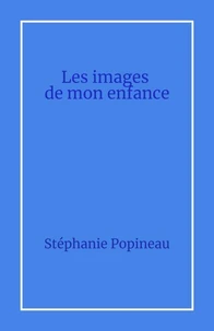 Les images de mon enfance
