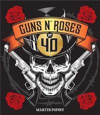 Guns N' Roses at 40