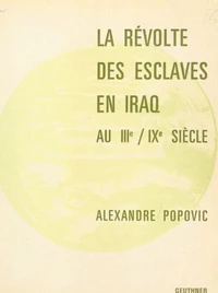 La révolte des esclaves en Iraq au IIIe, IXe siècle