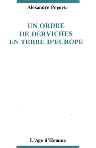 Un ordre de derviches en terre d'Europe