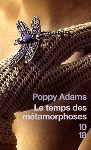 Poppy Adams - Le temps des métamorphoses.