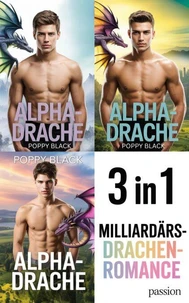 Alpha-Drache: Milliardärs-Drachen-Romance 3 in 1