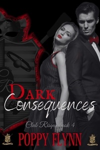  Poppy Flynn - Dark Consequences - Club Risqué, #4.
