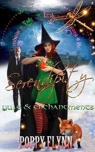  Poppy Flynn - Yule &amp; Enchantment - Serendipity, #2.