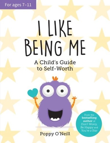 I Like Being Me. A Child's Guide to Self-Worth