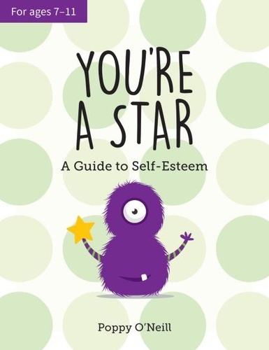 You're a Star. A Child's Guide to Self-Esteem