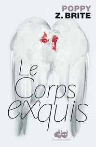 Poppy Z. Brite - Le corps exquis.