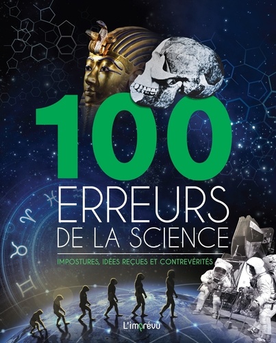  Popular Science et Weldon Owen - 100 erreurs de la science - Impostures, idées reçues et contrevérités.