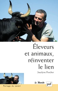 Eleveurs et animaux, réinventer le lien