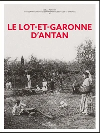Le Lot-et-Garonne d'antan