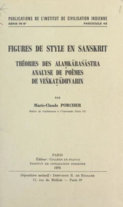 Figures de style en sanskrit : théorie des alaṃkāraśāstra, analyse de poèmes de Veṅkaṭādhvarin