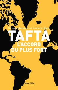 TAFTA : l'accord du plus fort