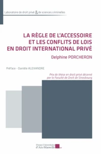 La règle de l'accessoire et les conflits de lois en droit international privé
