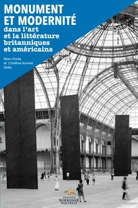 Monument et modernité dans l'art et la littérature britanniques et américains