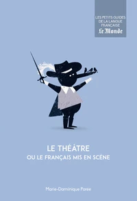 Le théâtre ou le français mis en scène