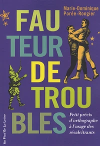 Fauteur de troubles