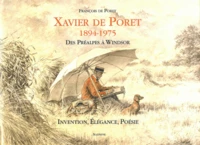 Xavier de Poret 1894-1975, Des Préalpes à Windsor