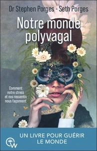 Notre monde polyvagal