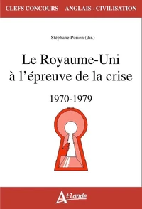 Le Royaume-Uni à l'épreuve de la crise (1970-1979)