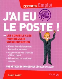 J'ai eu le poste !
