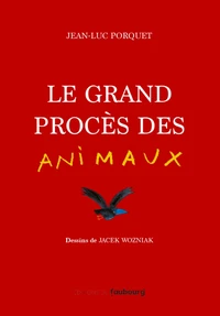 Le grand procès des animaux