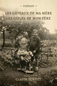 Les gâteaux de ma mère, Les gifles de mon père