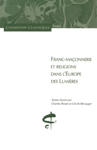 Franc-maçonnerie et religions dans l'Europe des Lumières