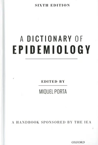 A Dictionary of Epidemiology