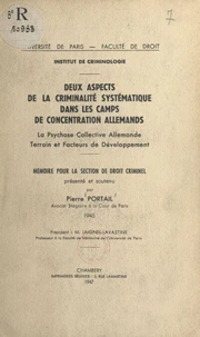 Deux aspects de la criminalité systématique dans les camps de concentration allemands