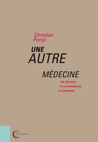 Une autre médecine