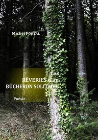 Les rêveries d'un bûcheron solitaire