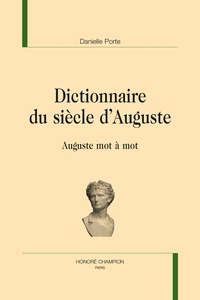 Dictionnaire du siècle d'Auguste