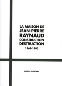 La maison de Jean-Pierre Raynaud