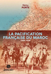 La pacification française du Maroc