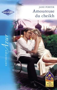 Amoureuse du cheikh (Harlequin Azur)