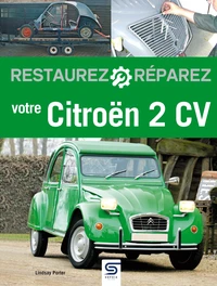 Restaurez et réparez votre 2 CV