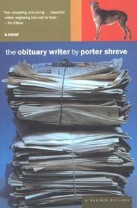 Porter Shreve - The Obituary Writer.