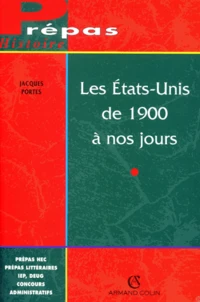 Les Etats-Unis De 1900 A Nos Jours