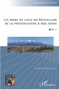 Les noms de lieux du Roussillon de la protohistoire à nos jours