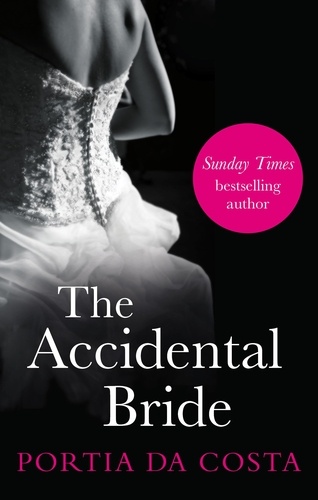 Portia Da Costa - The Accidental Bride.