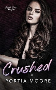  Portia Moore - Crushed - Collided.